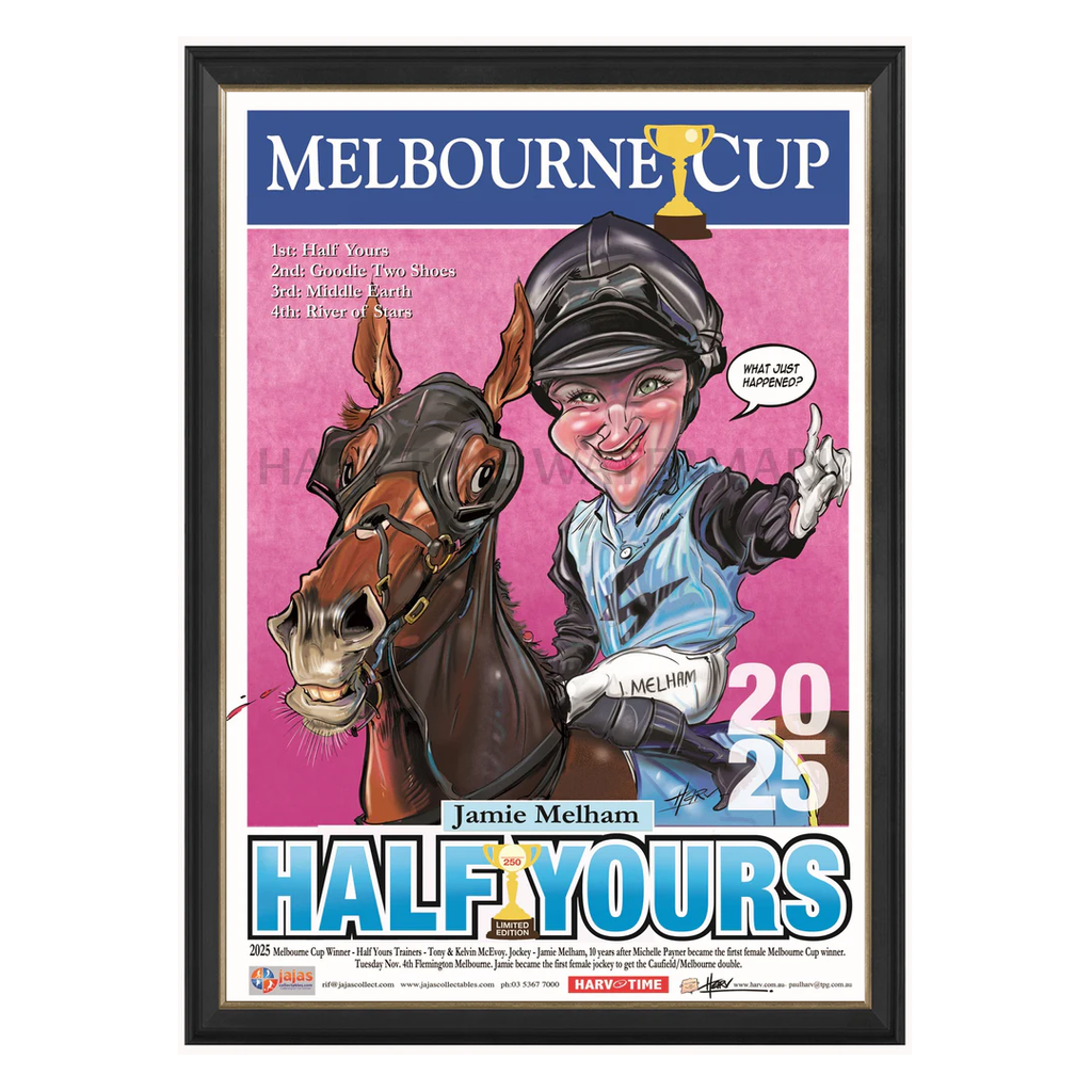 Half Yours, 2025 Melbourne Cup, Harv Time Print Framed - 7318